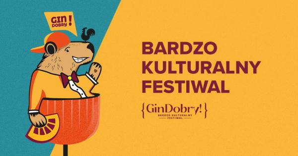 Gin Dobry Bardzo Kulturalny Festiwal Warszawa